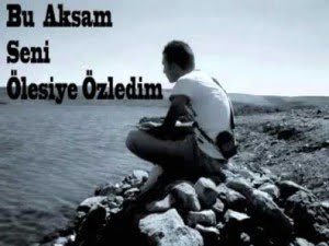 ölesiye-özledim